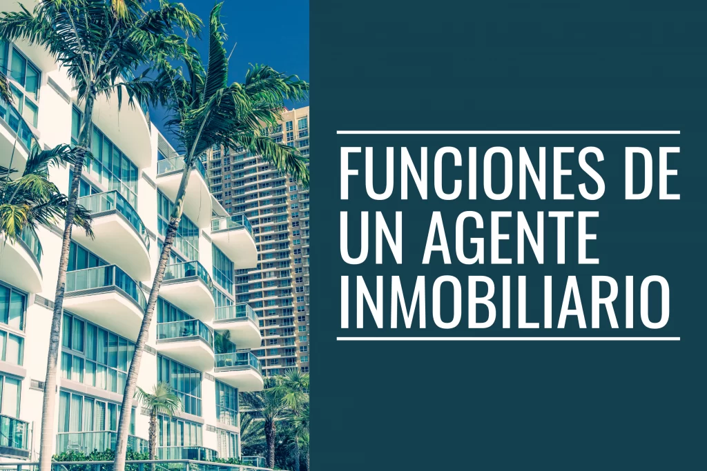 6 Funciones De Un Agente Inmobiliario 2024 Alex Rouk 2802